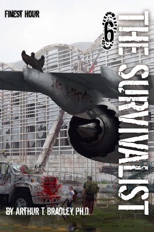 The Survivalist 6 (Finest Hour)